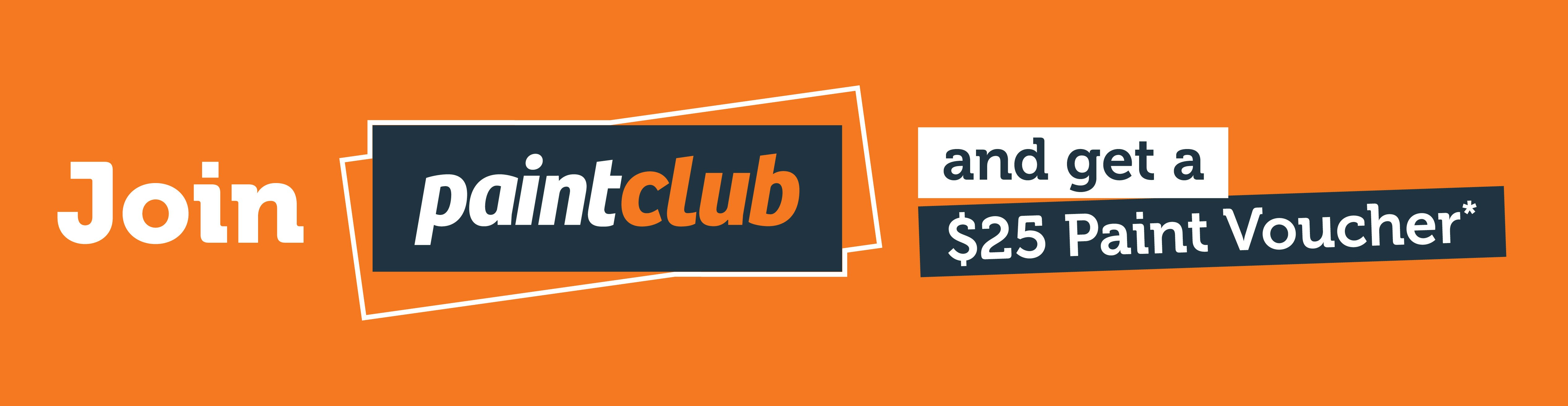 Join Paint Club and get a $25 paint voucher*